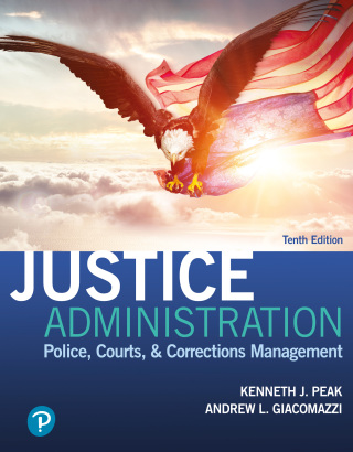 Cover image: Justice Administration: Police, Courts, & Corrections Management 10th edition 9780137636068