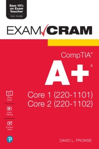 Immagine di copertina: CompTIA A+ Core 1 (220-1101) and Core 2 (220-1102) Exam Cram 1st edition 9780137637546