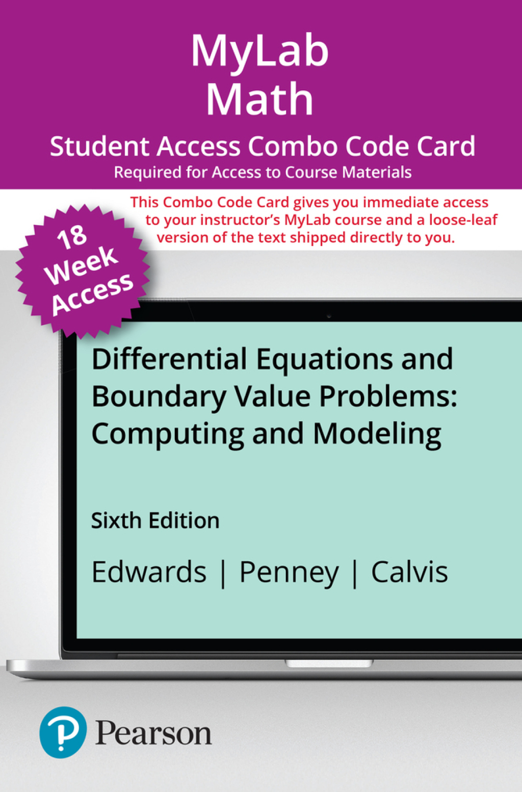MyLab Math with Pearson eText + Print Combo Access Code for Differential Equations and Boundary Value Problems: Computing and Modeling 6th Edition