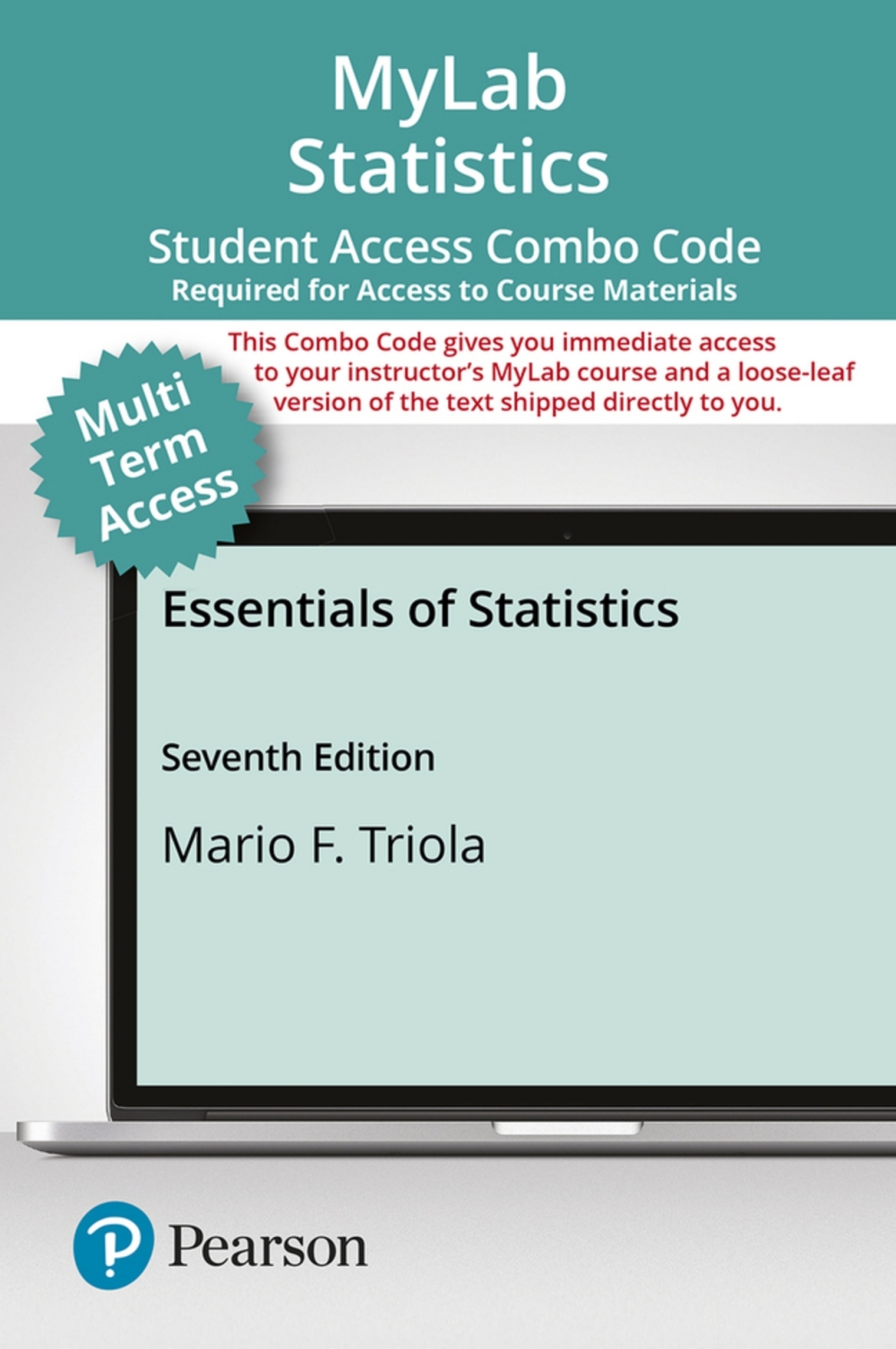 MyLab Statistics with Pearson eText + Print Combo Access Code for Essentials of Statistics 7th Edition