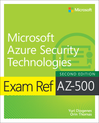 Immagine di copertina: Exam Ref AZ-500 Microsoft Azure Security Technologies, 2/e 2nd edition 9780137834464