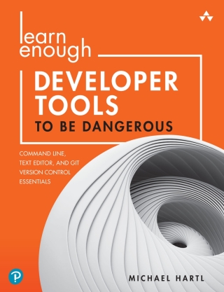 Titelbild: Learn Enough Developer Tools to Be Dangerous 1st edition 9780137843459