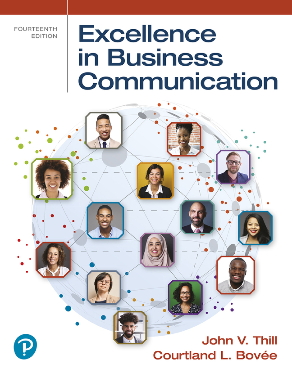 Excellence in Business Communication (Pearson+) 14th Edition