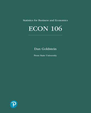 Cover image: ECON 106: Statistics for Business and Economics for Penn State University 1st edition 9780137887989