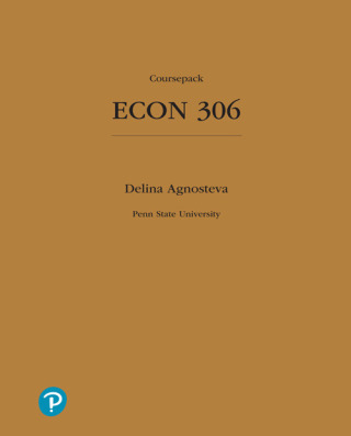 Cover image: ECON 306: Coursepack for Penn State University 1st edition 9780137888160