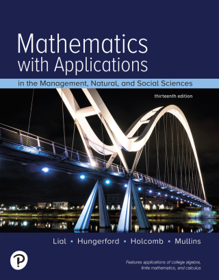 Cover image: Mathematics with Applications In the Management, Natural, and Social Sciences (Pearson+) 13th edition 9780137892198