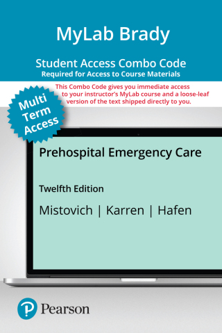 Cover image: MyLab BRADY with Pearson eText + Print Combo Access CardPrehospital Emergency Care 12th edition 9780137938582