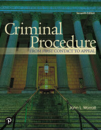 Cover image: Criminal Procedure: From First Contact to Appeal 7th edition 9780137939558
