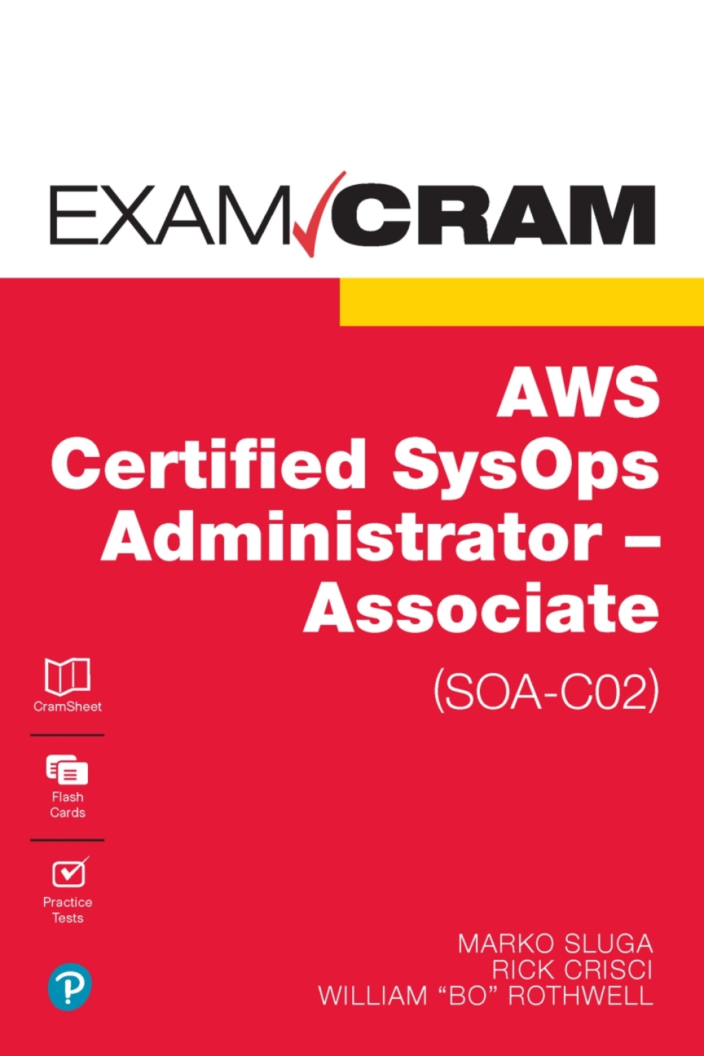 AWS Certified SysOps Administrator – Associate (SOA-C02) Exam Cram 1st Edition
