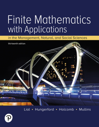Cover image: Finite Mathematics with Applications In the Management, Natural, and Social Sciences (Pearson+) 13th edition 9780137913558