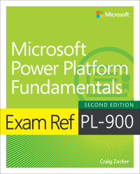 Cover image: Exam Ref PL-900 Microsoft Power Platform Fundamentals 2nd edition 9780137956586
