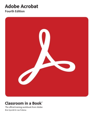 Cover image: Adobe Acrobat Classroom in a Book 4th edition 9780137983636