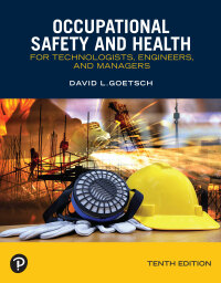 Cover image: Occupational Safety and Health for Technologists, Engineers, and Managers 10th edition 9780137988907