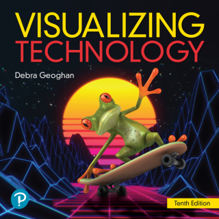 Cover image: Visualizing Technology (Pearson+) 10th edition 9780137931804