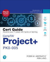 Cover image: CompTIA Project+ PK0-005 Cert Guide 2nd edition 9780138074425