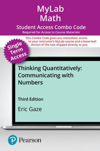Cover image: MyLab Math with Pearson eText (up to 18-weeks) + Print Combo Access Code for Thinking Quantitatively 3rd edition 9780138078492