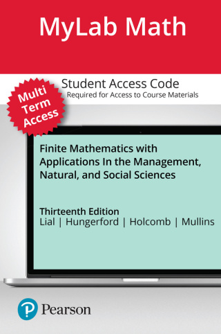 Cover image: MyLab Math with Pearson eText (up to 24 months) Access Code for Finite Mathematics with Applications In the Management, Natural, and Social Sciences 13th edition 9780138079543