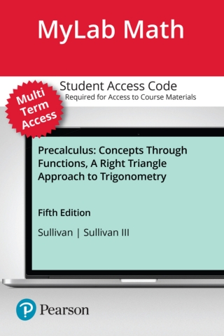Cover image: MyLab Math with Pearson eText (up to 24 months) Access Code for Precalculus: Concepts Through Functions, A Right Triangle Approach to Trigonometry 5th edition 9780138084622