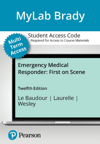 Cover image: MyLab BRADY with Pearson eText Access Code for Emergency Medical Responder: First on Scene 12th edition 9780138101251