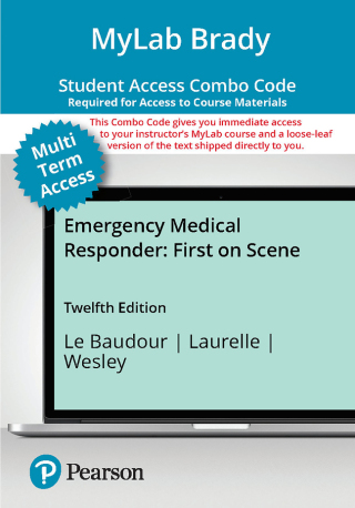 Cover image: Emergency Medical Responder: First on Scene -- MyLab BRADY with Pearson eText Access Code 12th edition 9780138101299