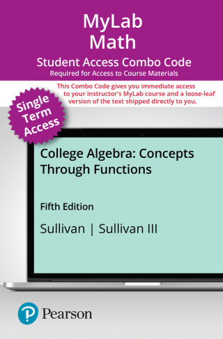 Cover image: MyLab Math with Pearson eText (up to 18-weeks) + Print Combo Access Code for College Algebra: Concepts Through Functions 5th edition 9780138120924