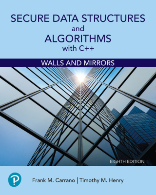 Cover image: Secure Data Structures and Algorithms with C++: Walls and Mirrors (Pearson+) 8th edition 9780138122737