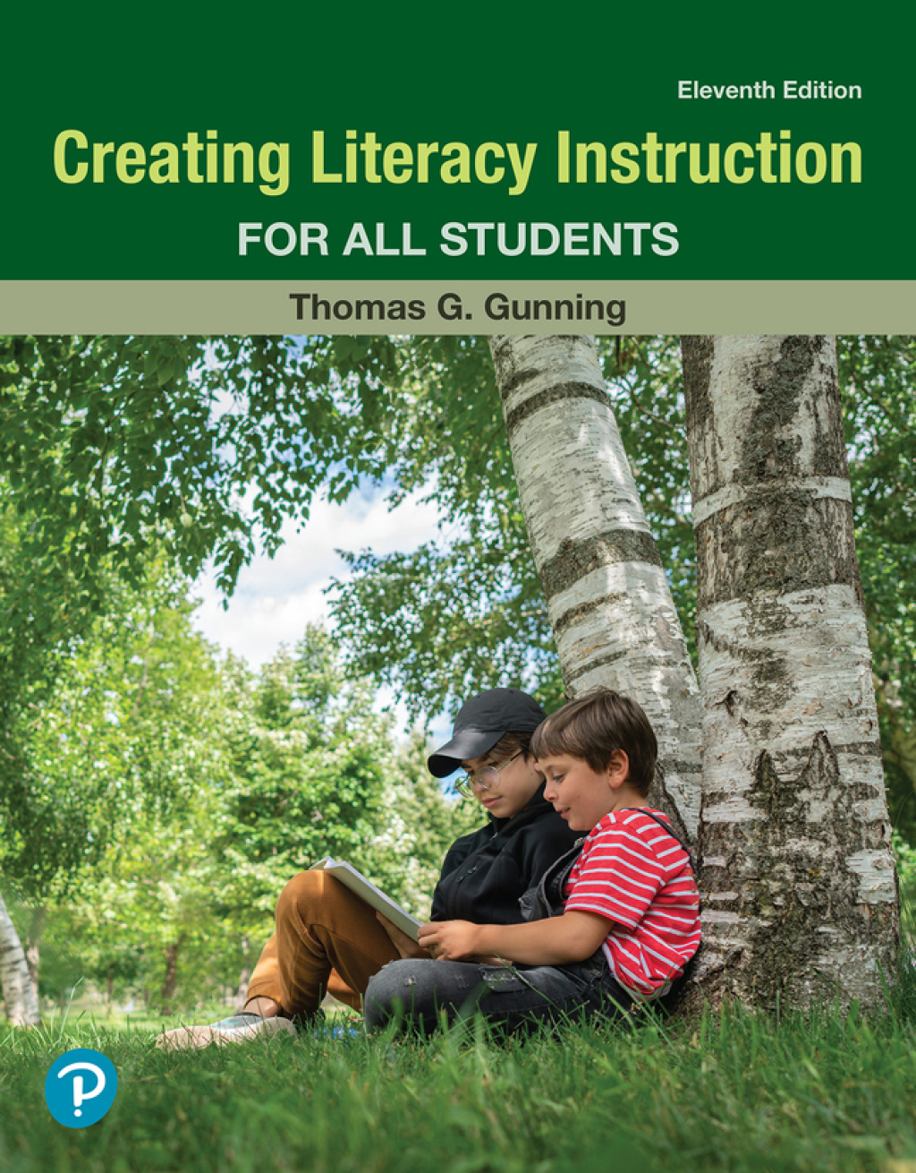 Creating Literacy Instruction for All Students (Pearson+) 11th Edition
