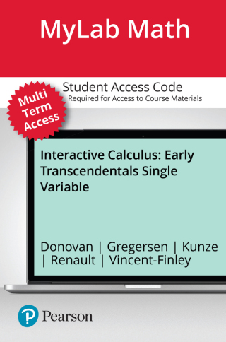 Cover image: MyLab Math with Pearson eText (up to 24 months) Access Code for Interactive Calculus, Early Transcendentals Single Variable 1st edition 9780138189709