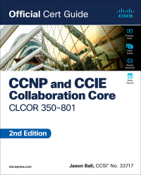 Immagine di copertina: CCNP and CCIE Collaboration Core CLCOR 350-801 Official Cert Guide 2nd edition 9780138200947