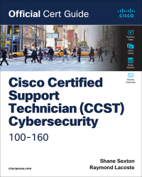 Cover image: Cisco Certified Support Technician (CCST) Cybersecurity 100-160 Official Cert Guide 1st edition 9780138203924