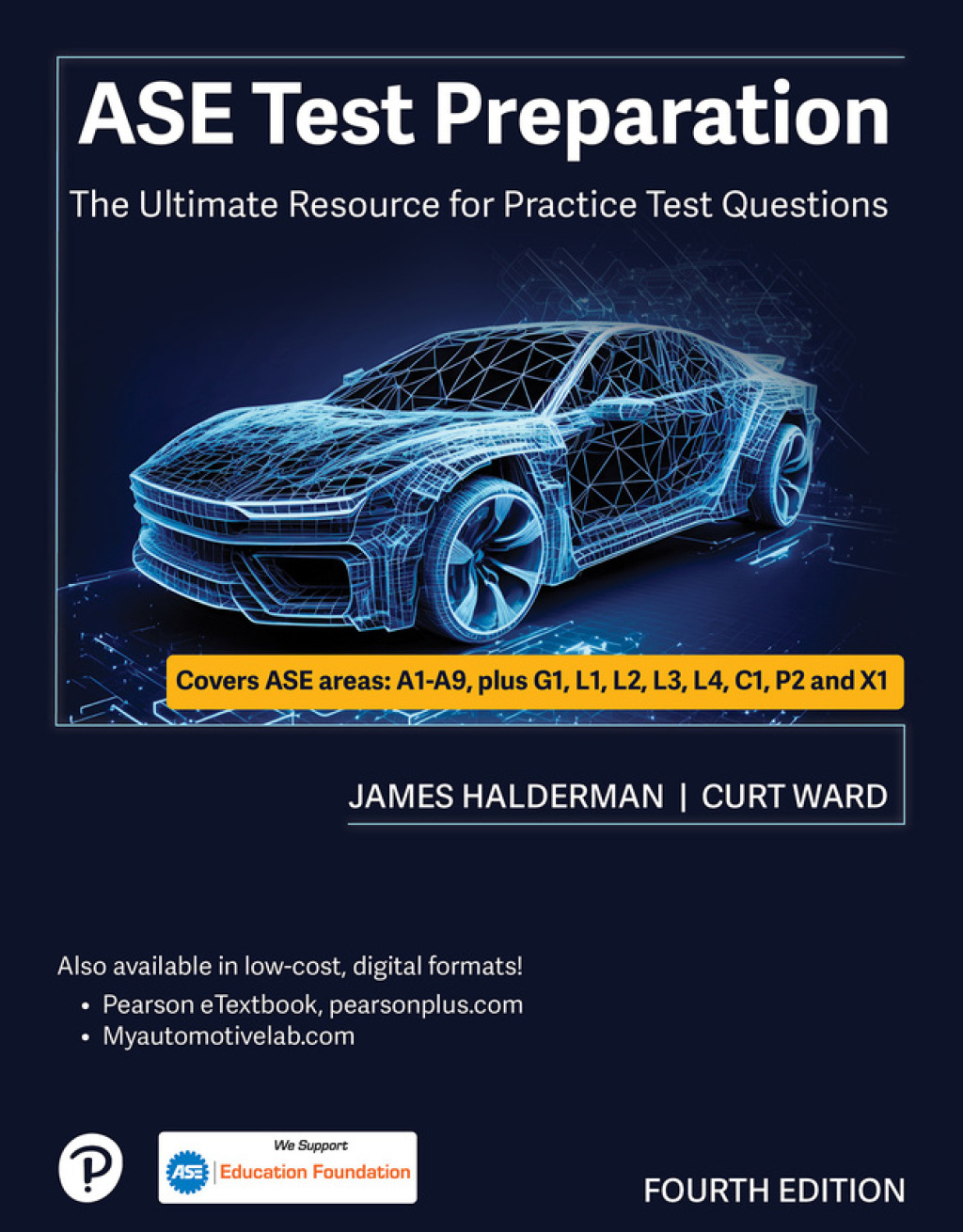 ASE Test Preparation: The Ultimate Resource for Practice Test Questions (Pearson+) 4th Edition