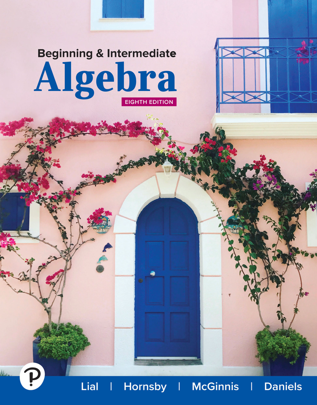 Beginning & Intermediate Algebra 8th Edition