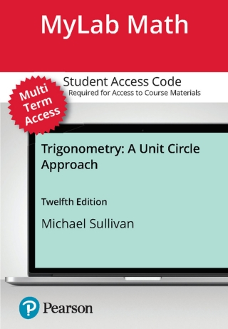 Cover image: MyLab Math with Pearson eText (up to 24 months) Access Code for Trigonometry: A Unit Circle Approach 12th edition 9780138234911