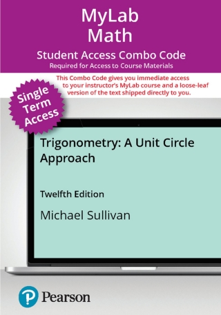 Cover image: MyLab Math with Pearson eText (up to 18-weeks) + Print Combo Access Code for Trigonometry: A Unit Circle Approach 12th edition 9780138234928