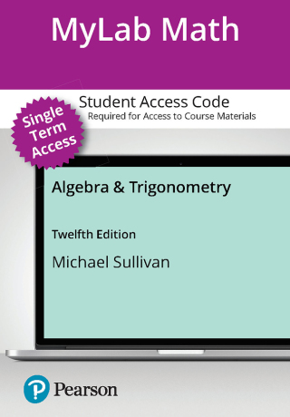 Cover image: MyLab Math with Pearson eText (up to 18-weeks) Access Code for Algebra & Trigonometry 12th edition 9780138251499