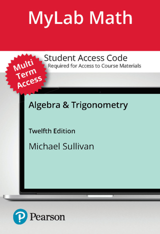 Cover image: MyLab Math with Pearson eText (up to 24 months) + Print Combo Access Code for Algebra & Trigonometry 12th edition 9780138251543
