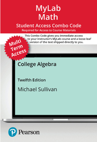 Cover image: MyLab Math with Pearson eText (up to 24 months) + Print Combo Access Code for College Algebra 12th edition 9780138254285