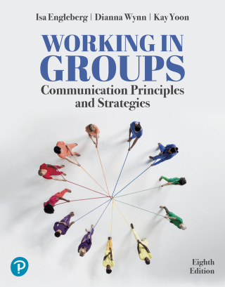 Cover image: Working in Groups: Communication Principles and Strategies (Pearson+) 8th edition 9780138276034