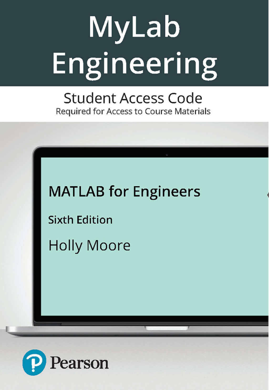 MyLab Engineering with Pearson eText Access Code for MATLAB for Engineers 6th Edition