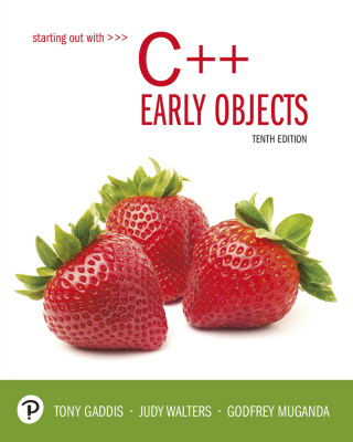 Cover image: Starting Out with C++: Early Objects (Pearson+) 10th edition 9780135241004