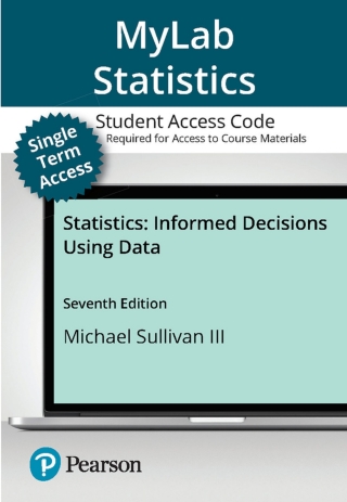 Cover image: MyLab Statistics with Pearson eText (up to 18-weeks) Access Code for Statistics: Informed Decisions Using Data 7th edition 9780138317300