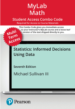 Cover image: MyLab Statistics with Pearson eText (up to 24 months) + Print Combo Access Code for Statistics: Informed Decisions Using Data 7th edition 9780138317379