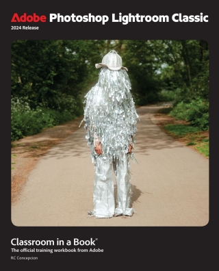 Cover image: Adobe Photoshop Lightroom Classic Classroom in a Book 2024 Release 1st edition 9780138318147
