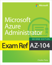 Cover image: Exam Ref AZ-104 Microsoft Azure Administrator 2nd edition 9780138345938