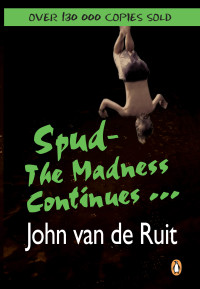 Imagen de portada: Spud - The Madness Continues ... 9780143025207
