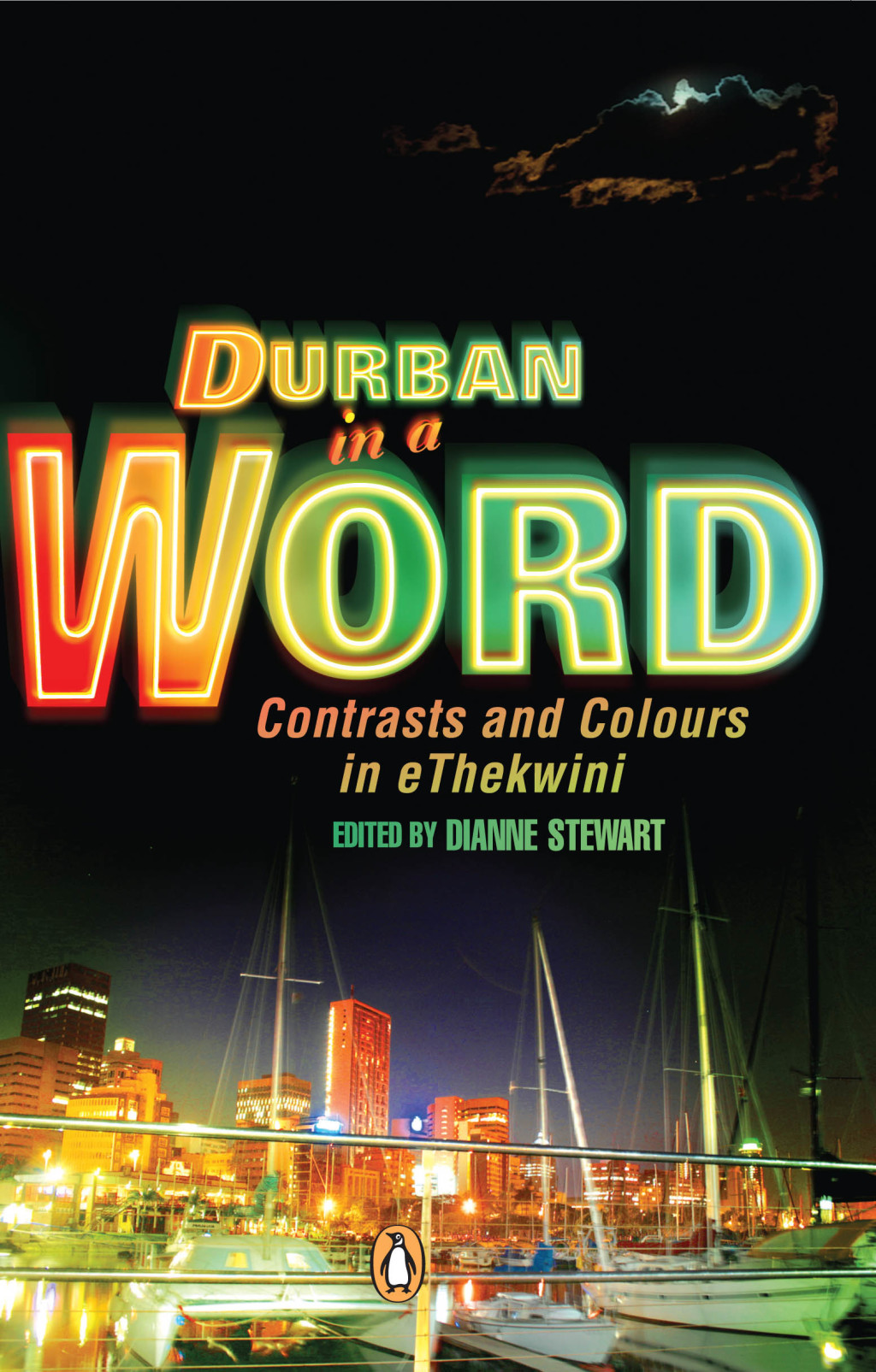 Durban in a Word Contrasts and Colours of eThekwini 1st Edition