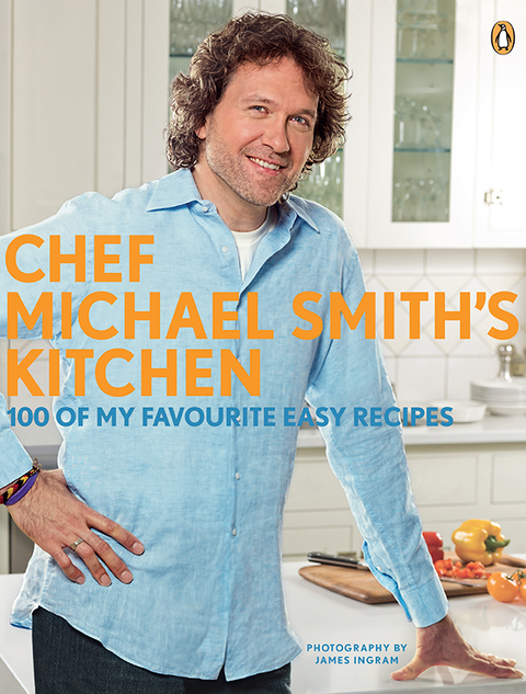 Chef Michael Smith's Kitchen: 100 Of My Favourite Easy Recipes: A Cookbook - FULL INSTANT DOWNLOAD | PDF DOCX EPUB