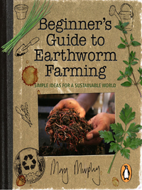Cover image: Beginner's Guide to Earthworm Farming 1st edition 9780143026761