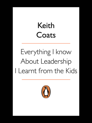 Cover image: Everything I Know About Leadership...I Learnt from the Kids 9780143024675
