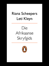 Imagen de portada: Die Afrikaanse Skryfgids 9780143530152